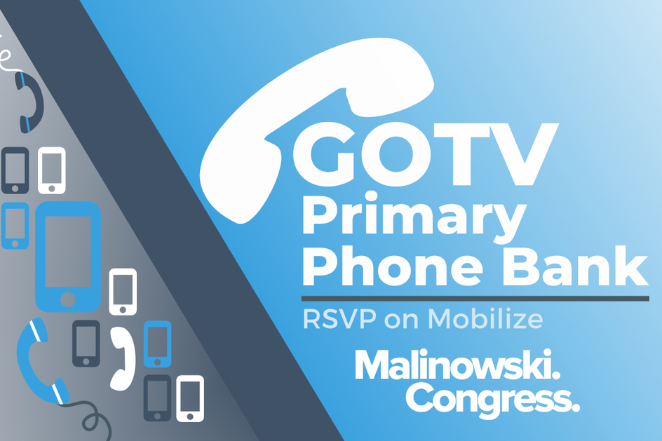 Phone Bank for Rep. Malinowski